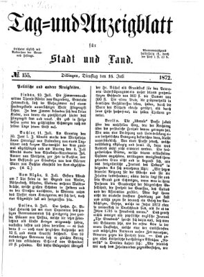 Tag- und Anzeigblatt für Stadt und Land (Tagblatt für die Städte Dillingen, Lauingen, Höchstädt, Wertingen und Gundelfingen) Dienstag 16. Juli 1872