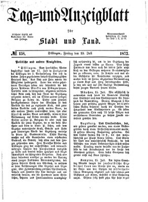 Tag- und Anzeigblatt für Stadt und Land (Tagblatt für die Städte Dillingen, Lauingen, Höchstädt, Wertingen und Gundelfingen) Freitag 19. Juli 1872