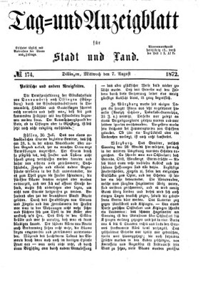 Tag- und Anzeigblatt für Stadt und Land (Tagblatt für die Städte Dillingen, Lauingen, Höchstädt, Wertingen und Gundelfingen) Mittwoch 7. August 1872