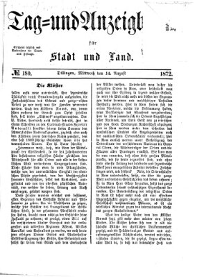 Tag- und Anzeigblatt für Stadt und Land (Tagblatt für die Städte Dillingen, Lauingen, Höchstädt, Wertingen und Gundelfingen) Mittwoch 14. August 1872