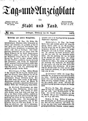 Tag- und Anzeigblatt für Stadt und Land (Tagblatt für die Städte Dillingen, Lauingen, Höchstädt, Wertingen und Gundelfingen) Mittwoch 21. August 1872