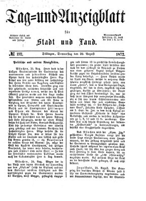 Tag- und Anzeigblatt für Stadt und Land (Tagblatt für die Städte Dillingen, Lauingen, Höchstädt, Wertingen und Gundelfingen) Donnerstag 29. August 1872