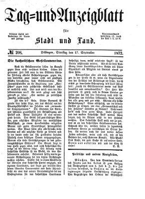 Tag- und Anzeigblatt für Stadt und Land (Tagblatt für die Städte Dillingen, Lauingen, Höchstädt, Wertingen und Gundelfingen) Dienstag 17. September 1872