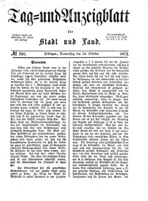 Tag- und Anzeigblatt für Stadt und Land (Tagblatt für die Städte Dillingen, Lauingen, Höchstädt, Wertingen und Gundelfingen) Donnerstag 24. Oktober 1872