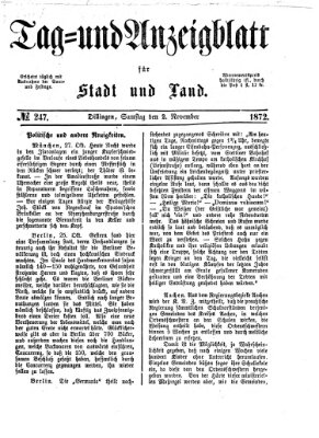 Tag- und Anzeigblatt für Stadt und Land (Tagblatt für die Städte Dillingen, Lauingen, Höchstädt, Wertingen und Gundelfingen) Samstag 2. November 1872