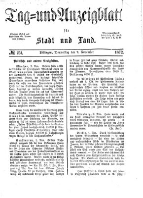 Tag- und Anzeigblatt für Stadt und Land (Tagblatt für die Städte Dillingen, Lauingen, Höchstädt, Wertingen und Gundelfingen) Donnerstag 7. November 1872