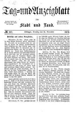 Tag- und Anzeigblatt für Stadt und Land (Tagblatt für die Städte Dillingen, Lauingen, Höchstädt, Wertingen und Gundelfingen) Dienstag 26. November 1872