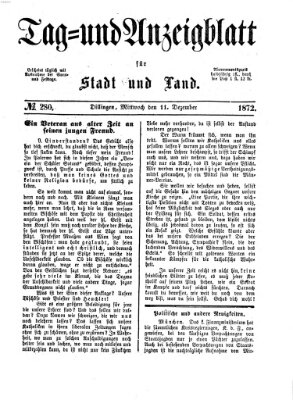 Tag- und Anzeigblatt für Stadt und Land (Tagblatt für die Städte Dillingen, Lauingen, Höchstädt, Wertingen und Gundelfingen) Mittwoch 11. Dezember 1872