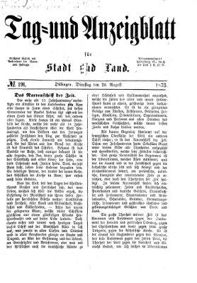 Tag- und Anzeigblatt für Stadt und Land (Tagblatt für die Städte Dillingen, Lauingen, Höchstädt, Wertingen und Gundelfingen) Dienstag 26. August 1873