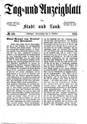 Tag- und Anzeigblatt für Stadt und Land (Tagblatt für die Städte Dillingen, Lauingen, Höchstädt, Wertingen und Gundelfingen) Donnerstag 2. Oktober 1873