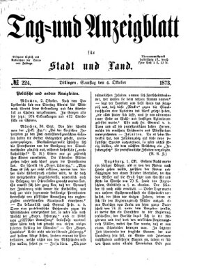 Tag- und Anzeigblatt für Stadt und Land (Tagblatt für die Städte Dillingen, Lauingen, Höchstädt, Wertingen und Gundelfingen) Samstag 4. Oktober 1873