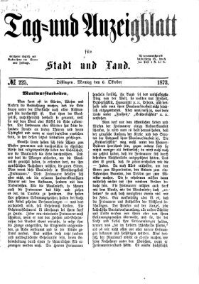 Tag- und Anzeigblatt für Stadt und Land (Tagblatt für die Städte Dillingen, Lauingen, Höchstädt, Wertingen und Gundelfingen) Montag 6. Oktober 1873