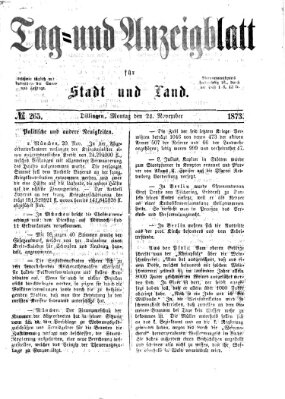 Tag- und Anzeigblatt für Stadt und Land (Tagblatt für die Städte Dillingen, Lauingen, Höchstädt, Wertingen und Gundelfingen) Montag 24. November 1873