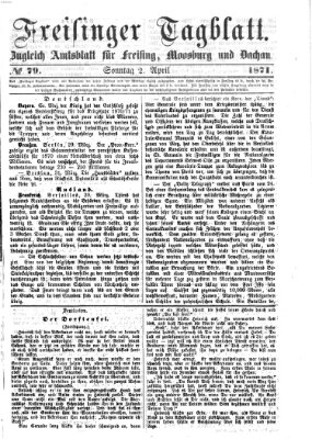 Freisinger Tagblatt (Freisinger Wochenblatt) Sonntag 2. April 1871