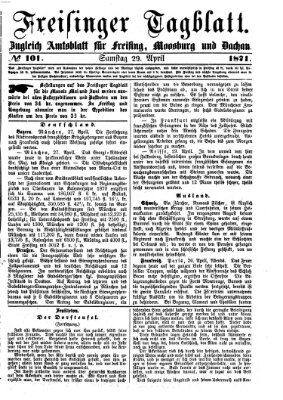 Freisinger Tagblatt (Freisinger Wochenblatt) Samstag 29. April 1871