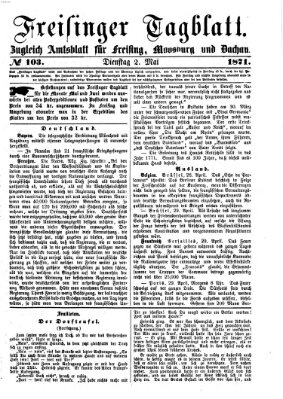 Freisinger Tagblatt (Freisinger Wochenblatt) Dienstag 2. Mai 1871