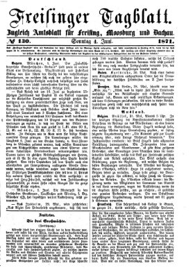 Freisinger Tagblatt (Freisinger Wochenblatt) Sonntag 4. Juni 1871