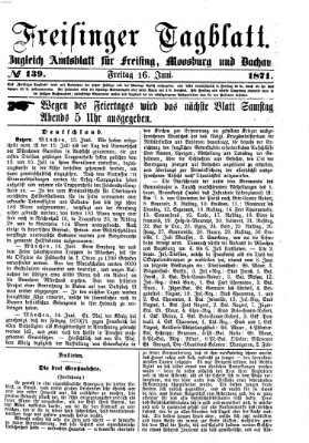 Freisinger Tagblatt (Freisinger Wochenblatt) Freitag 16. Juni 1871