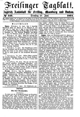 Freisinger Tagblatt (Freisinger Wochenblatt) Dienstag 27. Juni 1871