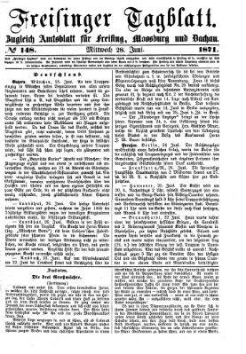 Freisinger Tagblatt (Freisinger Wochenblatt) Mittwoch 28. Juni 1871