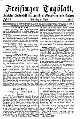 Freisinger Tagblatt (Freisinger Wochenblatt) Samstag 6. April 1872