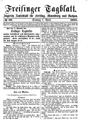 Freisinger Tagblatt (Freisinger Wochenblatt) Sonntag 7. April 1872