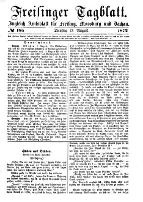 Freisinger Tagblatt (Freisinger Wochenblatt) Dienstag 13. August 1872