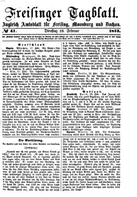 Freisinger Tagblatt (Freisinger Wochenblatt) Dienstag 18. Februar 1873