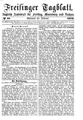 Freisinger Tagblatt (Freisinger Wochenblatt) Mittwoch 26. Februar 1873