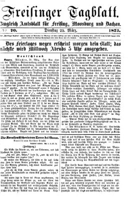 Freisinger Tagblatt (Freisinger Wochenblatt) Dienstag 25. März 1873