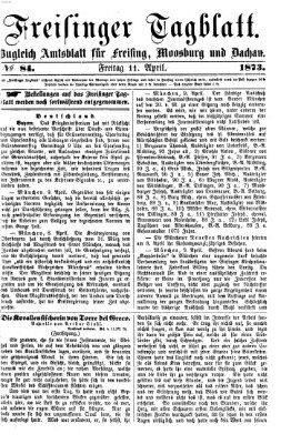 Freisinger Tagblatt (Freisinger Wochenblatt) Freitag 11. April 1873