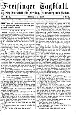 Freisinger Tagblatt (Freisinger Wochenblatt) Freitag 16. Mai 1873