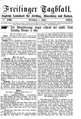 Freisinger Tagblatt (Freisinger Wochenblatt) Sonntag 1. Juni 1873