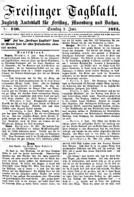 Freisinger Tagblatt (Freisinger Wochenblatt) Samstag 7. Juni 1873