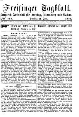 Freisinger Tagblatt (Freisinger Wochenblatt) Dienstag 24. Juni 1873