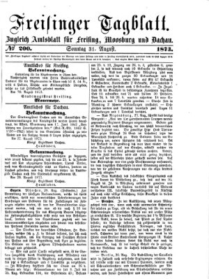 Freisinger Tagblatt (Freisinger Wochenblatt) Sonntag 31. August 1873