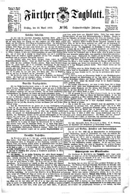 Fürther Tagblatt Dienstag 22. April 1873