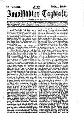 Ingolstädter Tagblatt Mittwoch 22. März 1871