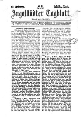 Ingolstädter Tagblatt Mittwoch 5. April 1871