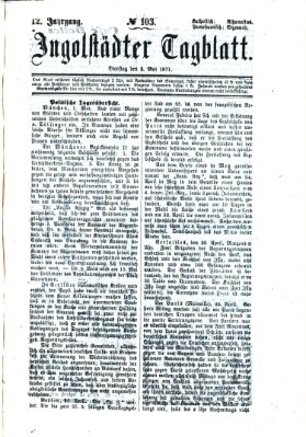 Ingolstädter Tagblatt Dienstag 2. Mai 1871