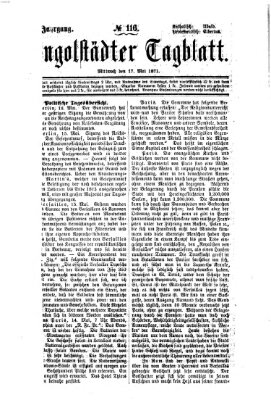 Ingolstädter Tagblatt Mittwoch 17. Mai 1871