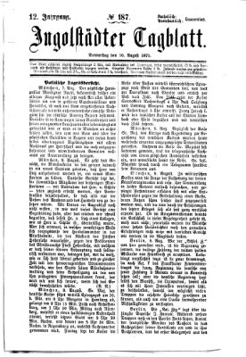 Ingolstädter Tagblatt Donnerstag 10. August 1871