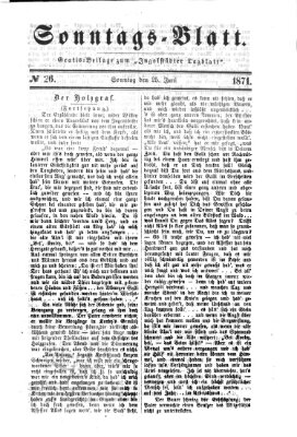 Ingolstädter Tagblatt. Sonntagsblatt (Ingolstädter Tagblatt) Sonntag 25. Juni 1871