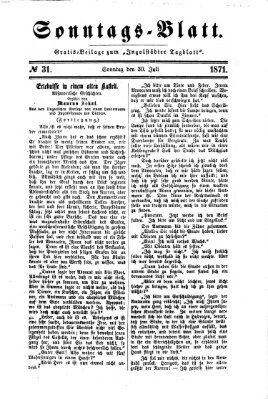 Ingolstädter Tagblatt. Sonntagsblatt (Ingolstädter Tagblatt) Sonntag 30. Juli 1871