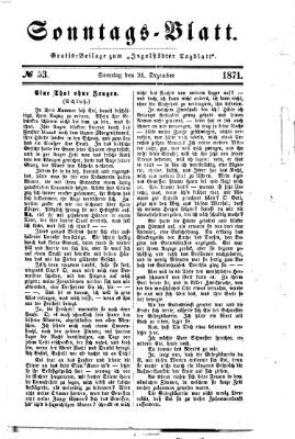 Ingolstädter Tagblatt. Sonntagsblatt (Ingolstädter Tagblatt) Sonntag 31. Dezember 1871