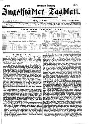 Ingolstädter Tagblatt Montag 21. April 1873