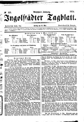 Ingolstädter Tagblatt Freitag 16. Mai 1873