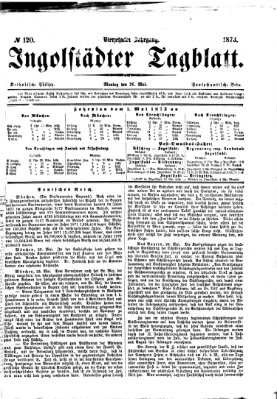 Ingolstädter Tagblatt Montag 26. Mai 1873