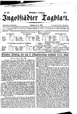 Ingolstädter Tagblatt Samstag 31. Mai 1873