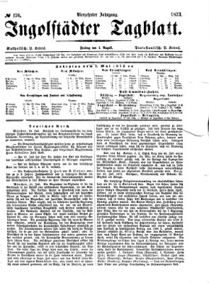 Ingolstädter Tagblatt Freitag 1. August 1873